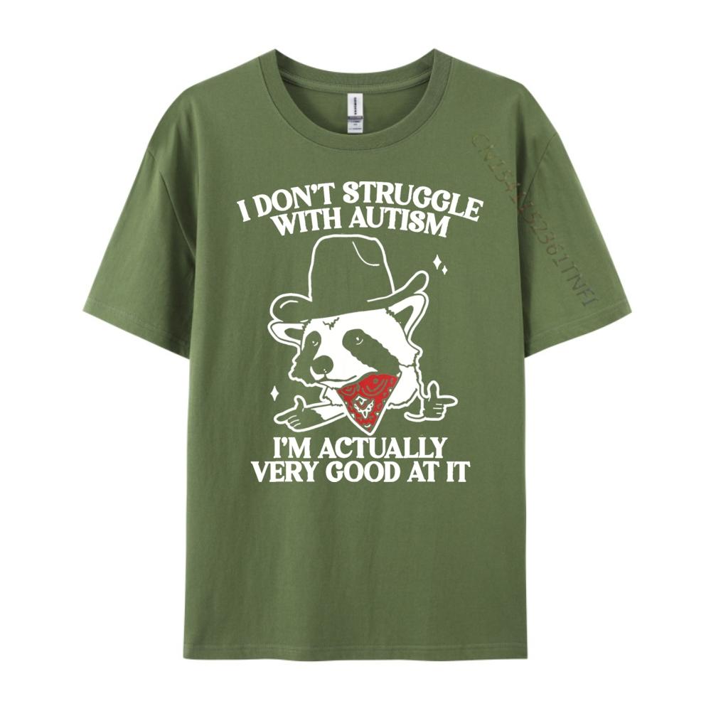 I Dont Struggle With Autism Shirt Funny Autistic Raccoon Graphic Shirts Comfortable Luxury TShirt Christmas