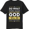 Unisex Summer Teenagers T Shirt Do What You Can God Will Do What You Cant Short Sleeve Breathable Round Neck Tees