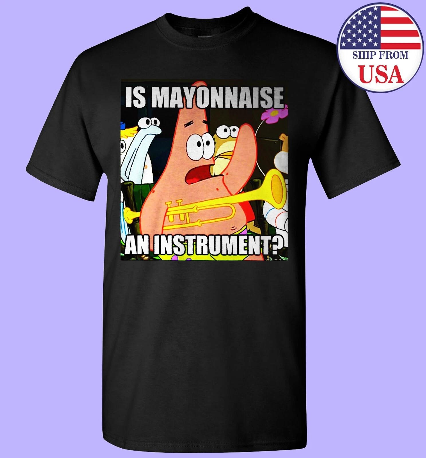 New Popular Is Mayonnaise An Instrument Funny Meme Vintage T- Shirt S - 4XL XL