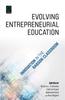 The Evolving Entrepreneurial Education : Innovation In the Babson Classroom Book