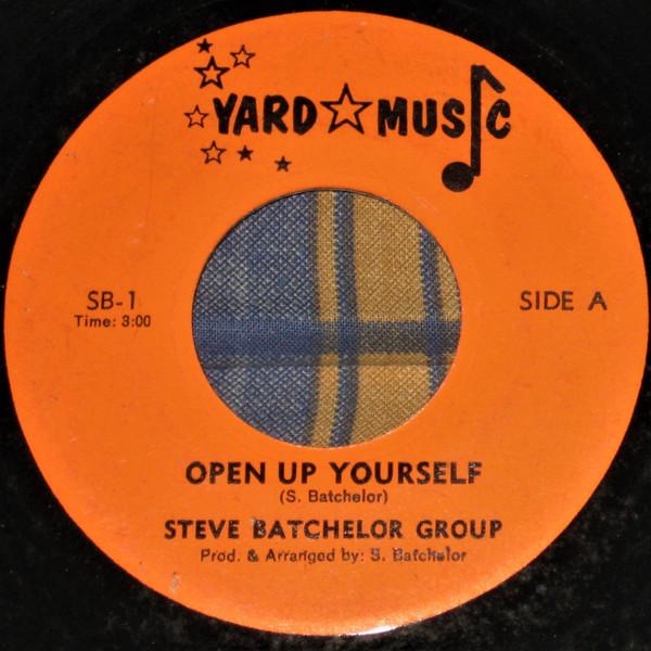

7-дюймовая пластинка STEVE BATCHELOR GROUP Open Up Yourself SB1 Yard Music US SoulFunk Б/у