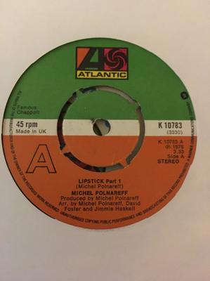 7inch Record MICHEL POLNAREFF - Lipstick Part 1 K10783 Atlantic 1976 UK Dance & Electronica Used