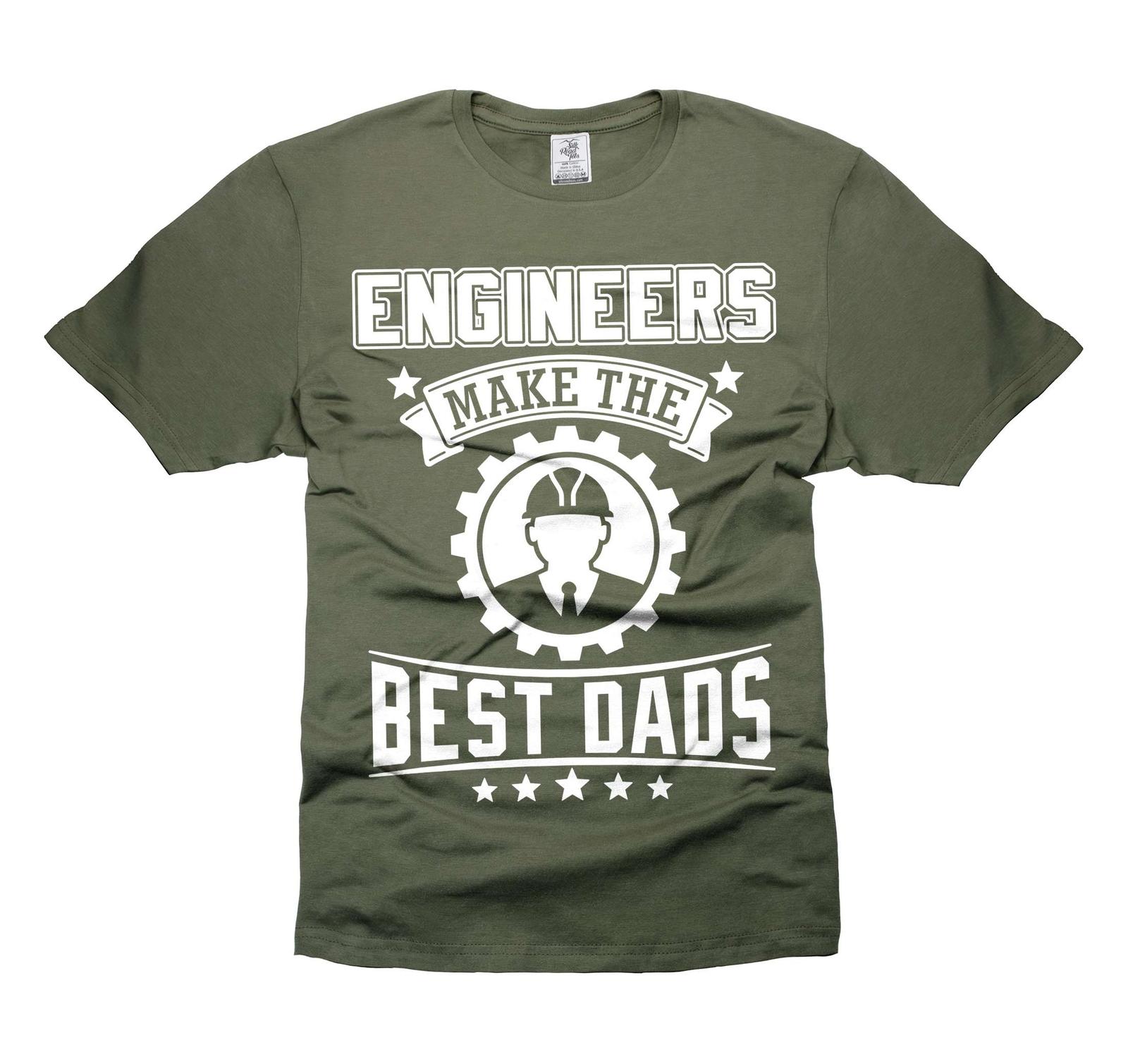Engineers Make The Best Dads Shirt Engineer Dad Shirt Father s Day Gift Shirts L