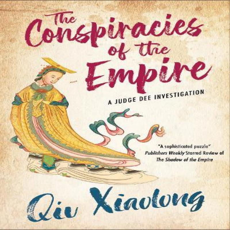 The Conspiracies of the Empire by Qiu Xiaolong Paperback Book 9781448317059