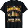 Funny I'm Ammosexual Guns Lover Enthusiast Second Amendment 2 T-Shirt