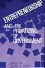 The Entrepreneurship and the Privatizing of Government Book