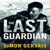 The Last Guardian by Simon Gervais Paperback Book 9781662510762