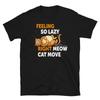 Feeling So Lazy Cute Cat Funny Animal Kitty Cats T-Shirt