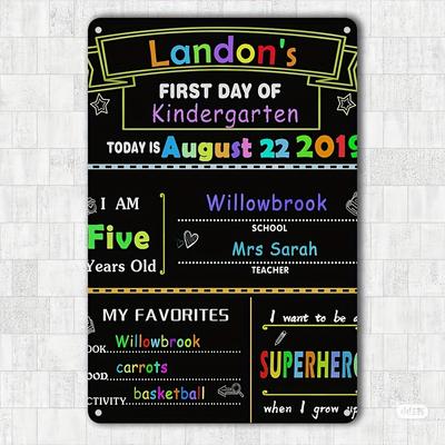 Kindergarten First Day of School Metal Tin Sign Waterproof Iron Wall Hanging  LandonS Kindergarten with Date Name Teache