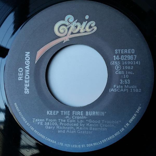 

7inch Record REO SPEEDWAGON - Keep The Fire Burnin 1402967 Epic 1982 Canada Rock Used