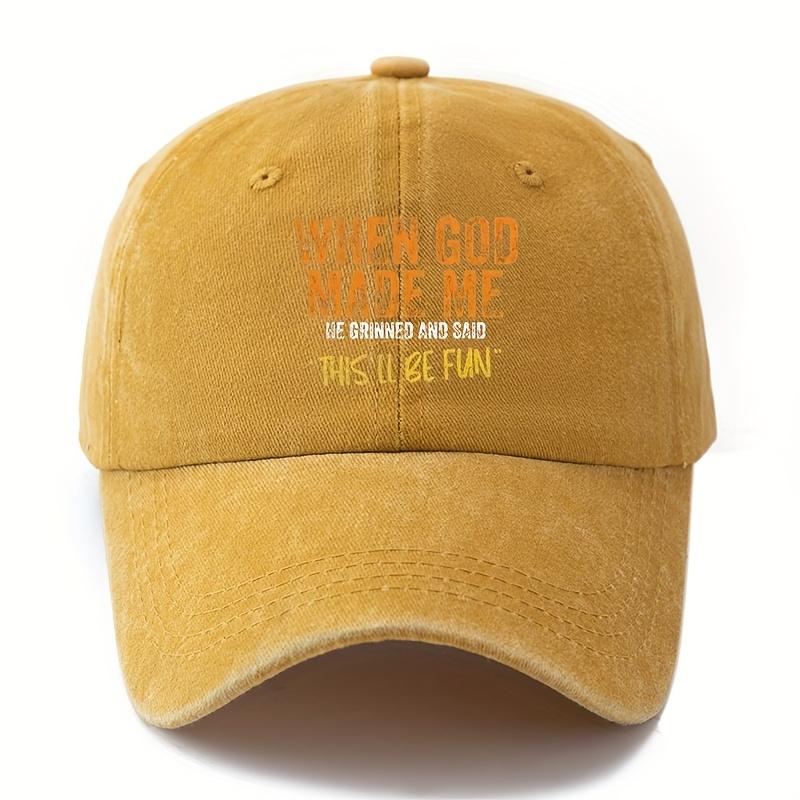 Unisex Baseball Cap with "When God Made Me He Grinned and Shook This'll Be Fun" Print - Breathable, Comfortable for All Seasons