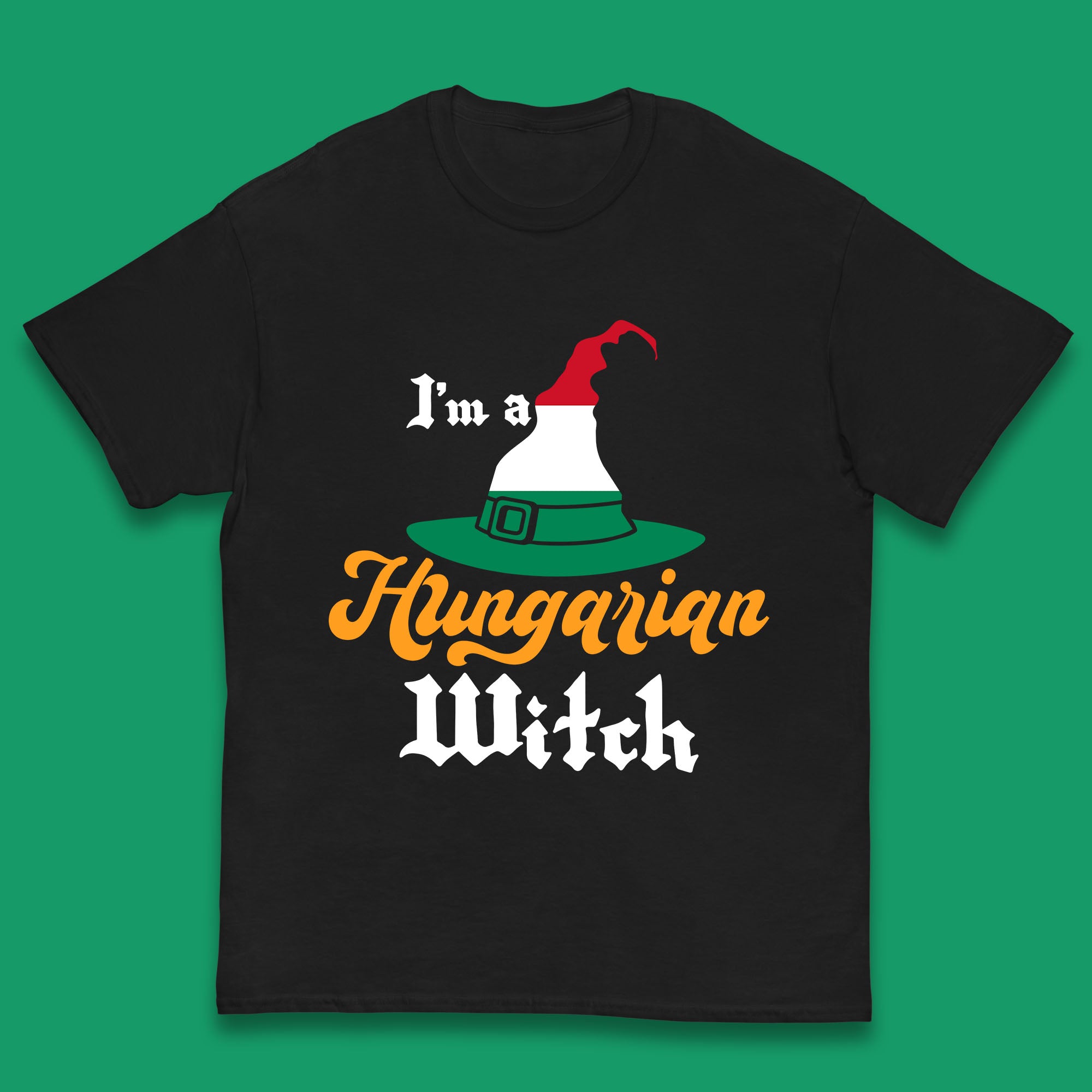 I m A Hungarian Witch Halloween Witch Hat Hungarian Flag Kids T Shirt 140
