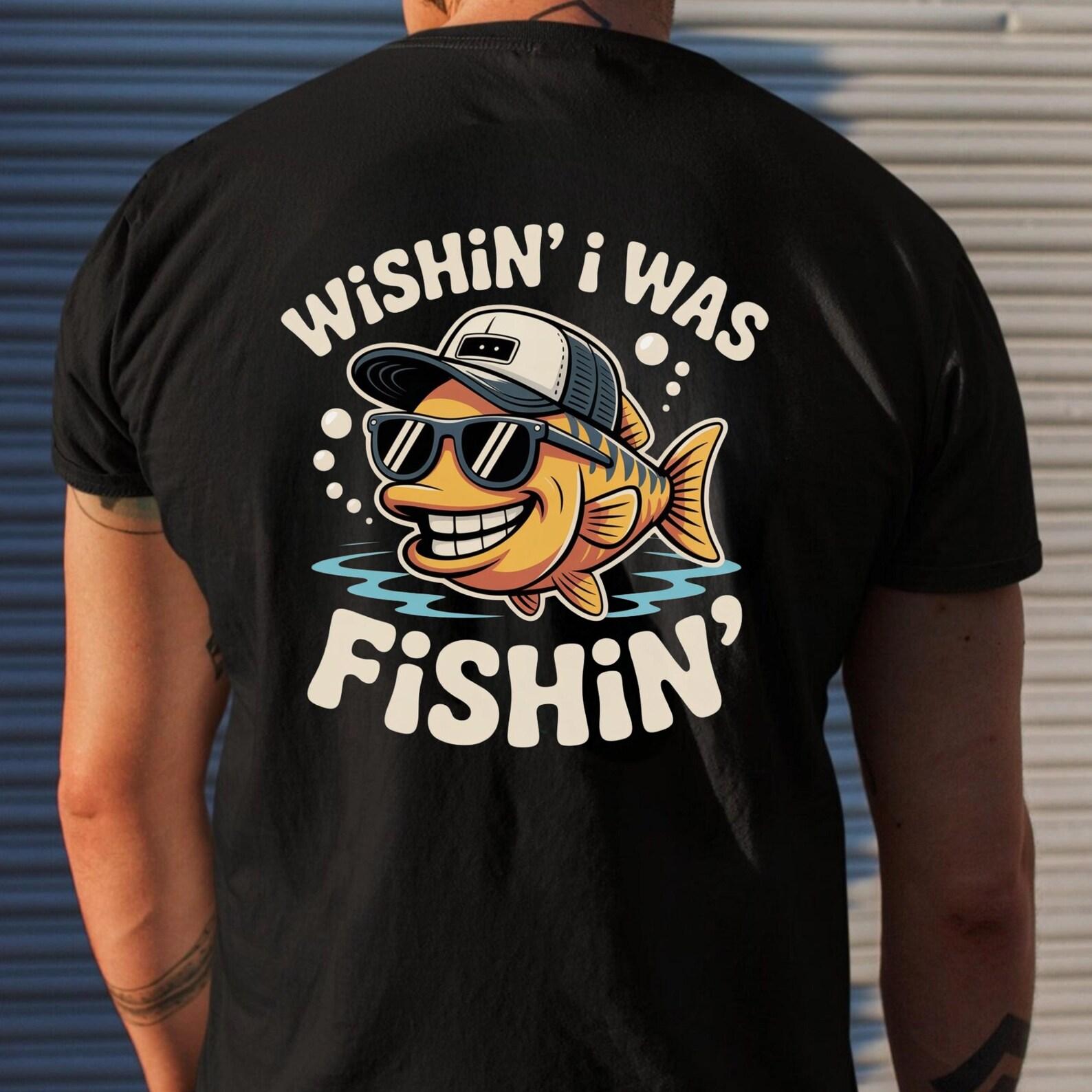 Wishin’ I Was Fishin’ Shirt – Fishing T-Shirt – Outdoorsman Graphic Tee for Anglers & Fishermen 2XL