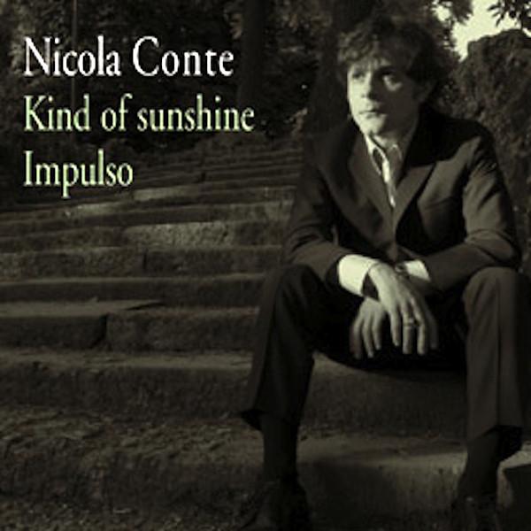 12-дюймовая пластинка NICOLA CONTE Kind Of Sunshine Impulso SCEP382 Schema 2004 Италия Танцевальная Электроника Б/у