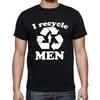 I Recycle Men Girl Women Sleep Clean Earth Funny T Shirt Tee