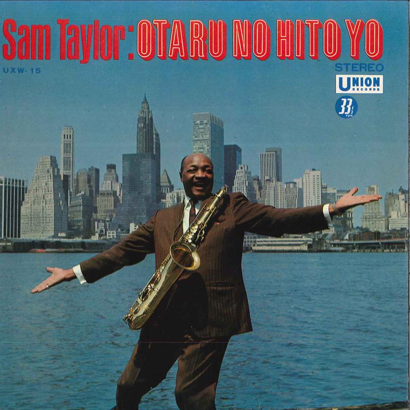 

7inch Record SAM TAYLOR - Otaru No Hito Yo UXW15 UNION Japan Holiday Used