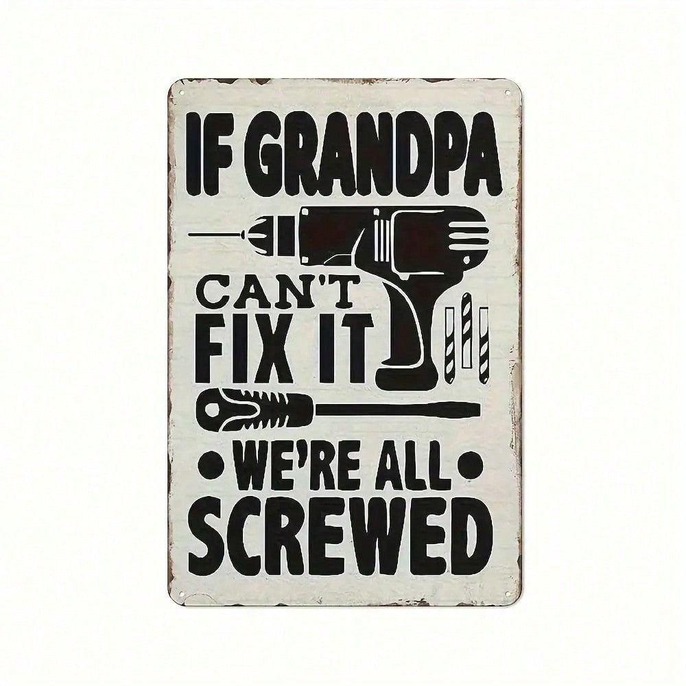 

Vintage Metal Tin Sign Grandpa Garage Humor Wall Art 12x8 Inch Aluminum Decor