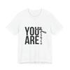 You Are Enough 100% Cotton T-shirt Mens Tees Top Inspirational Tee Motivational Kindness Positive Top