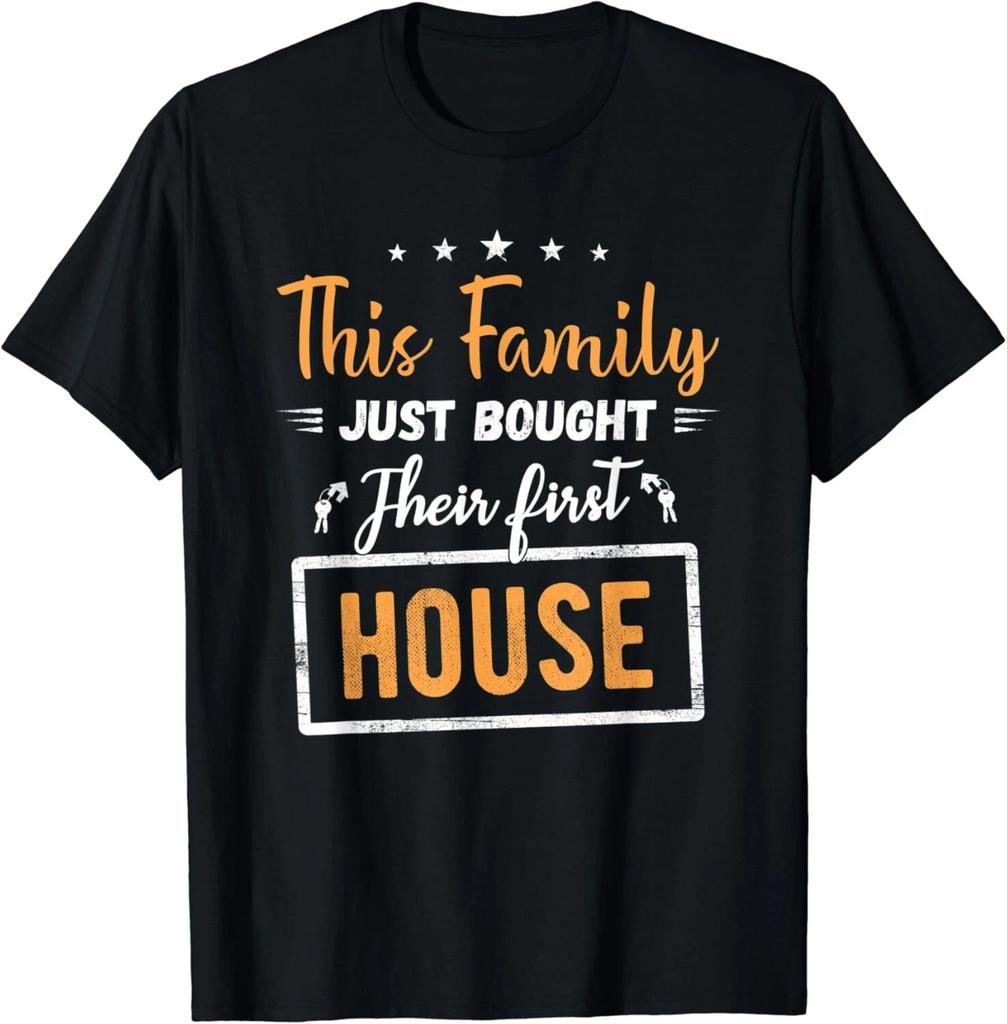 This Family Just Bought Their First House New Homeowner Gift Unisex T-Shirt