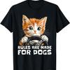 Funny Cat Lover - Rules Are Made for Dogs Driving Cat T-Shirt(7)