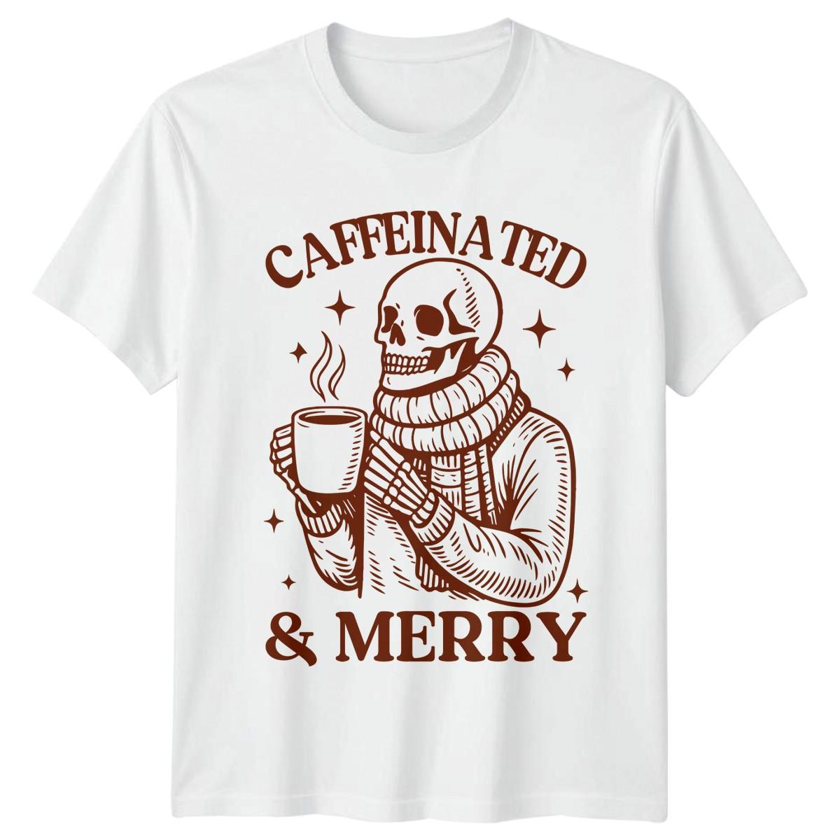 Caffeinated And Merry T-Shirt Skeleton Holiday Coffee Lover S