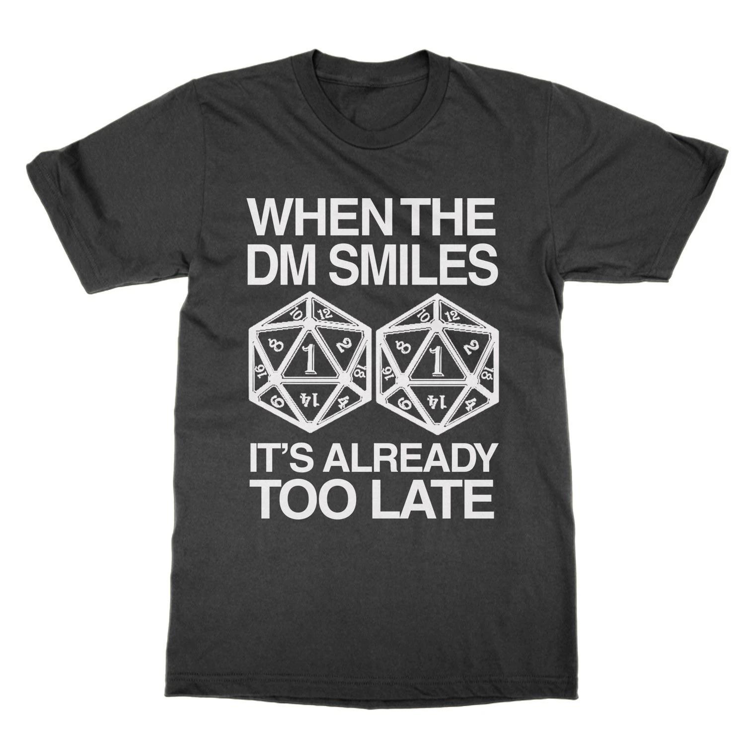 Quand Le DM Sourit, C Est Déjà Trop Tard T-Shirt Drôle Dungeons + Dragons Tee L