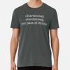 Chardonnay, You Pack of Chunts  Kath and Kim  S To 5XL Made In the AU/USA T-Shirt