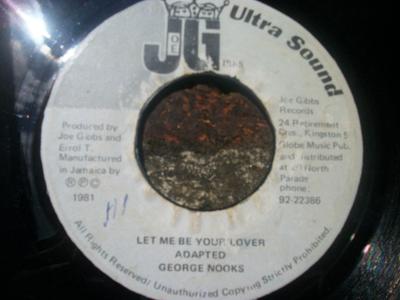 7inch Record GEORGE NOOKS - Let Me Be Your Lover NONE Joe Gibbs Ultra 1981 Jamaica Reggae, Ska & Dub Used