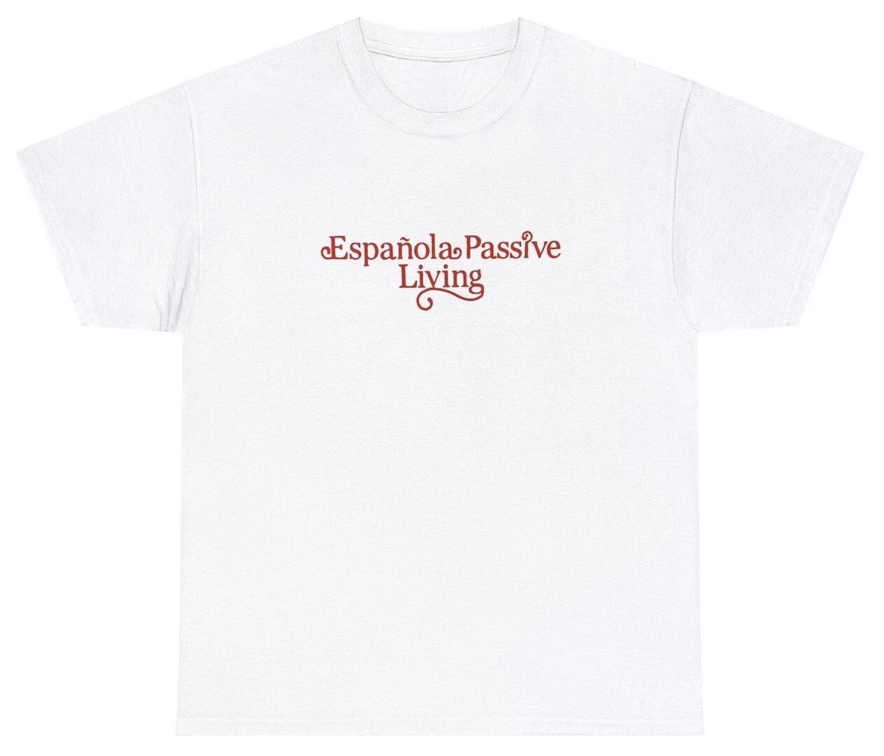 Espanola Passive Living T Shirt Funny The Curse Humor Tee XL