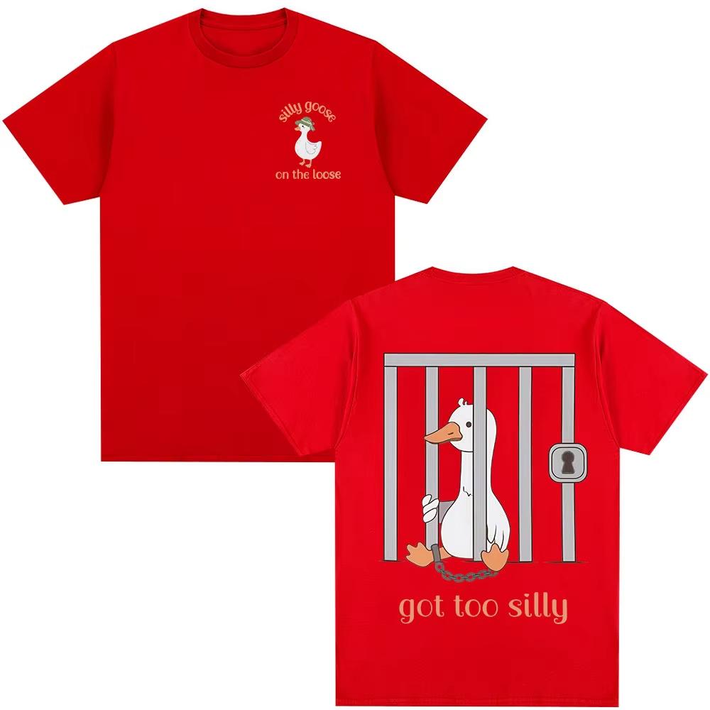 Silly Goose On The Loose T Shirt Got Too Silly Funny Meme T-shirt Men Women Clothing Summer Casual Cotton Short Sleeve T-shirts