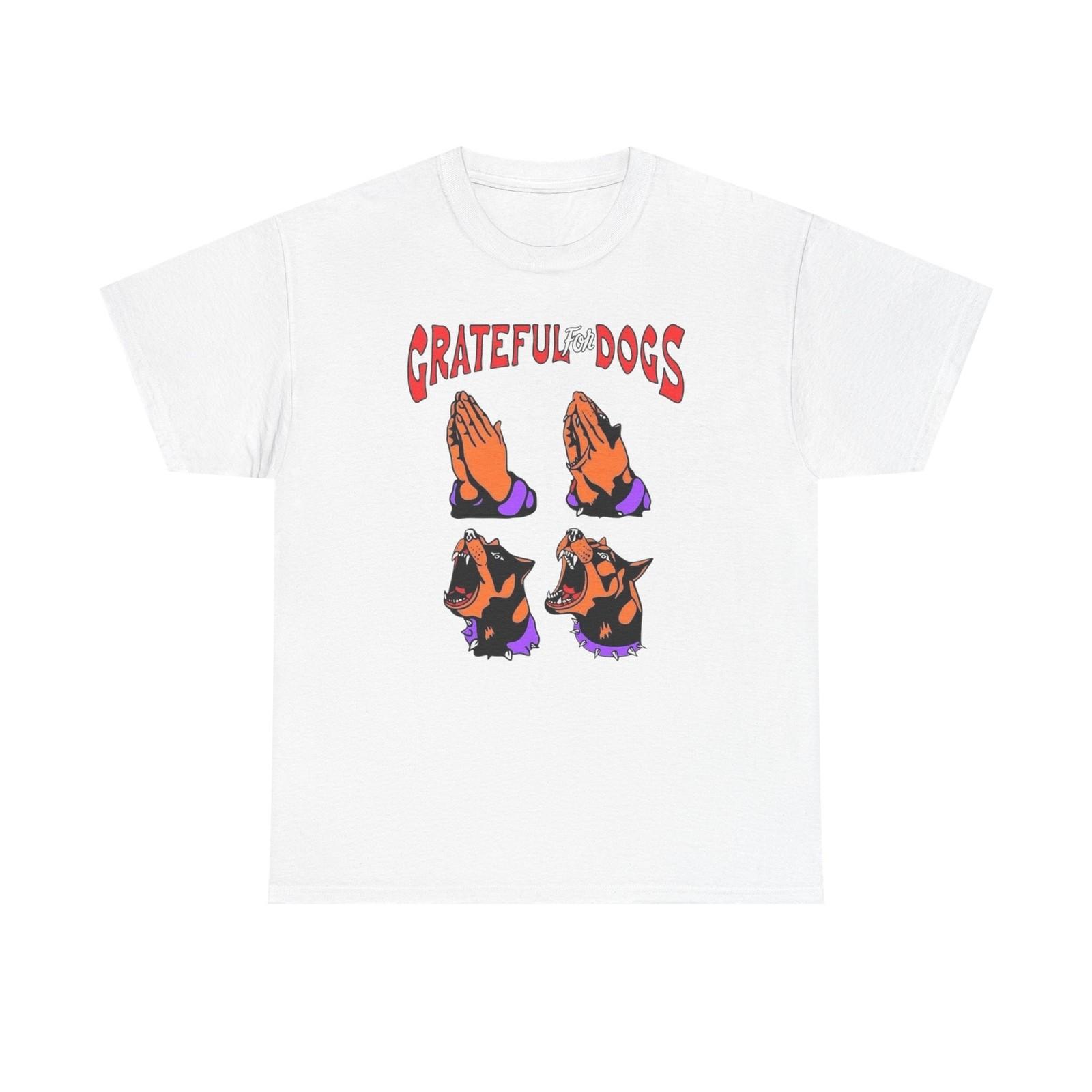 

Grateful For Dogs Graphic T-Shirt Mens Womens Tees Top Unisex Heavy Cotton Tee Gift NEW XL