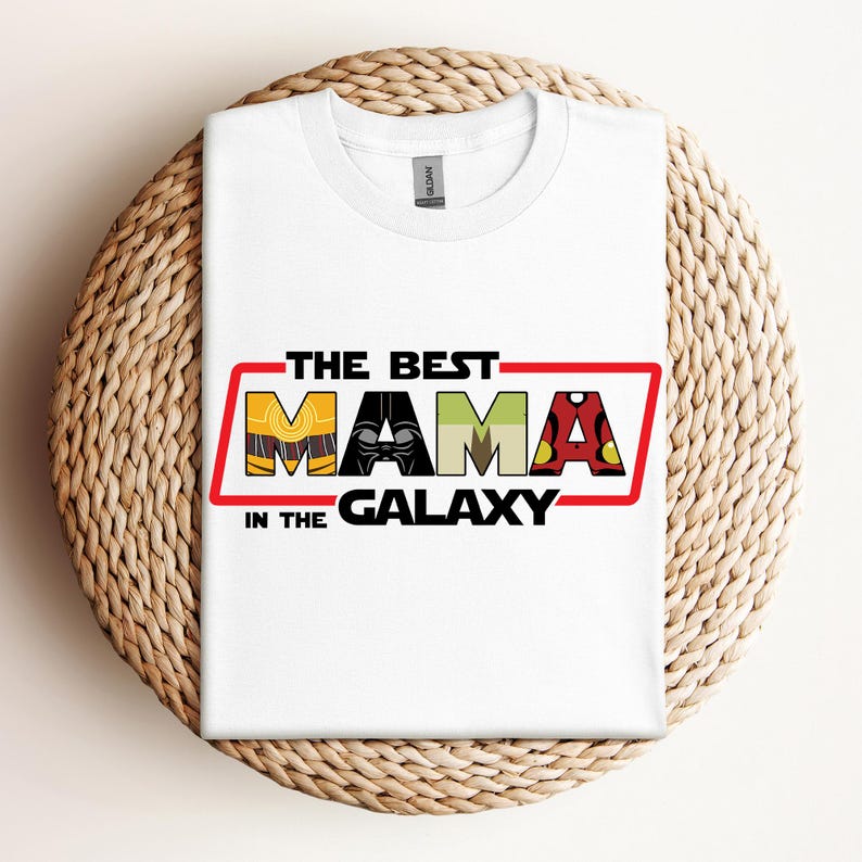 The Best Mama In The Galaxy Shirt, Star War Mom Shirt, Mom Squad Shirts, Disney Mom Shirt, Mother s Day Gift, Disneyland Family Party Gift 120