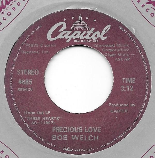 

7inch Record BOB WELCH Precious Love 4685 CAPITOL 1979 US Rock Used