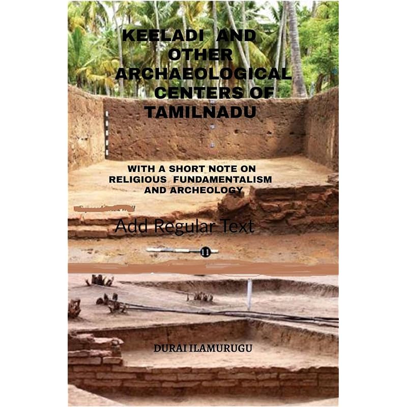 Keeladi And Other Archological Sites Of Tamilnadu