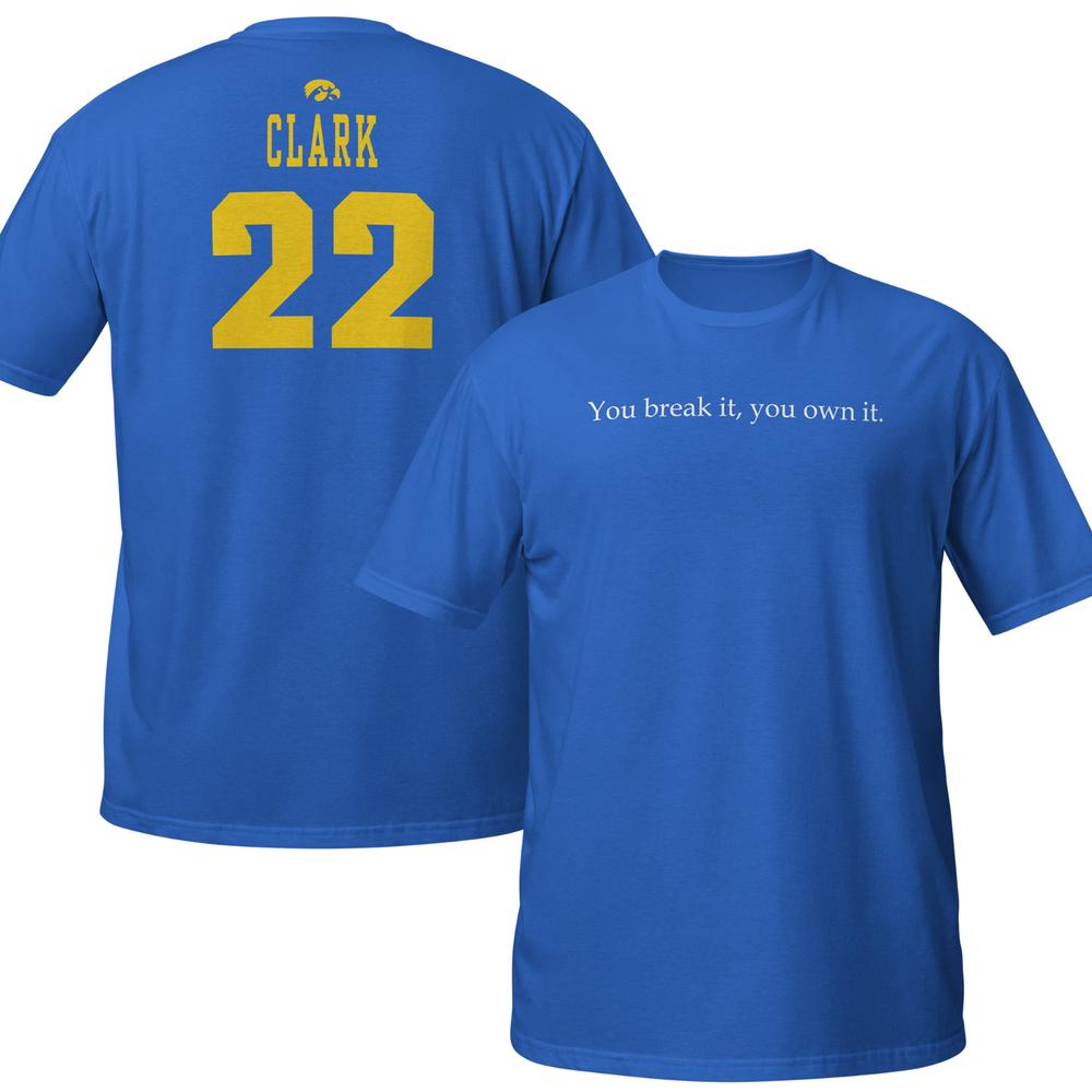 You Break It You Own It Shirt Caitlin Clark Shirt Are You Serious Clark