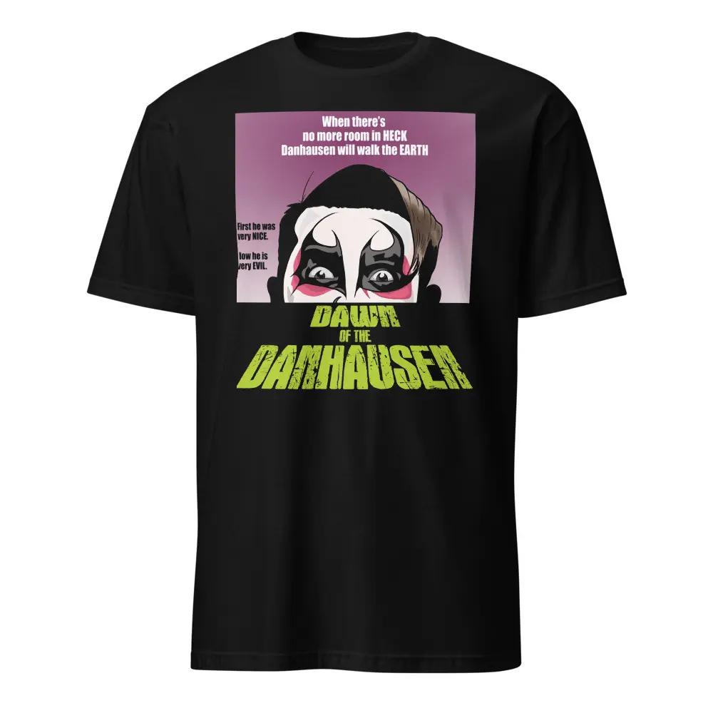 Dawn of The Danhausen T-shirt Men s and Women s Cotton Clothing Gothic Fashion Round Neck Short Sleeved Top S