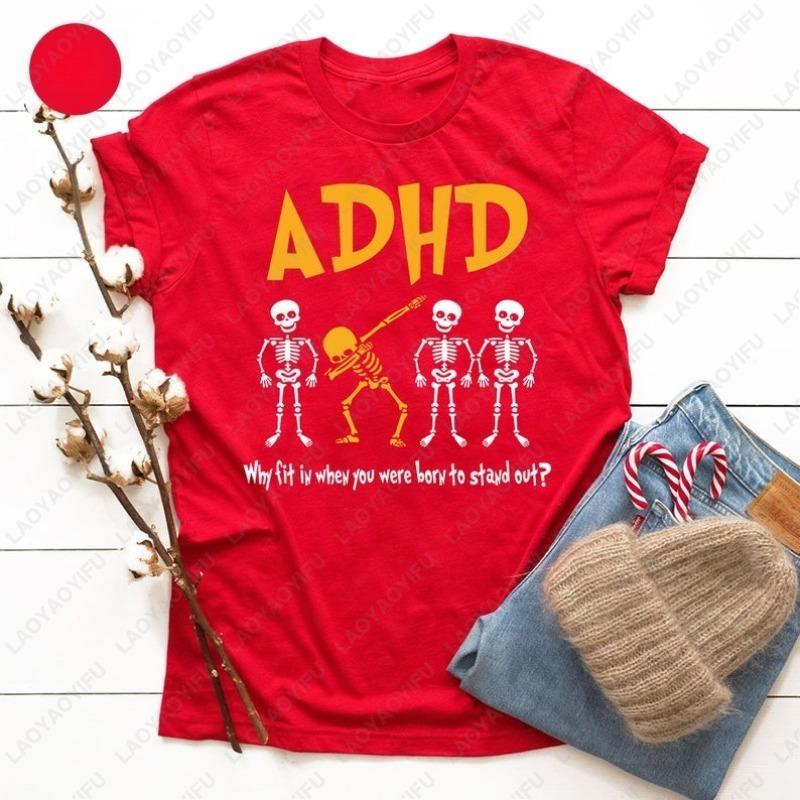 Support Funny ADHD Tshirt Skeleton Mental Health Tees Teacher Awareness Cool Clothing Men Women Cotton Fashion Streetwear Tops