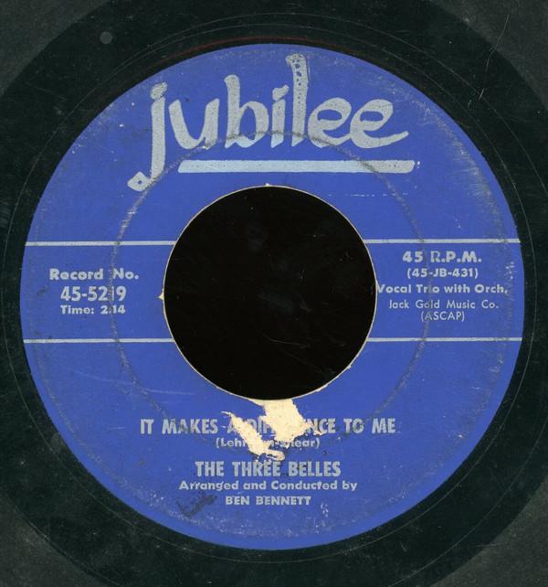 

7inch Record THREE BELLES - It Makes A Difference To Me / True 455219 JUBILEE 1955 US Pop Used