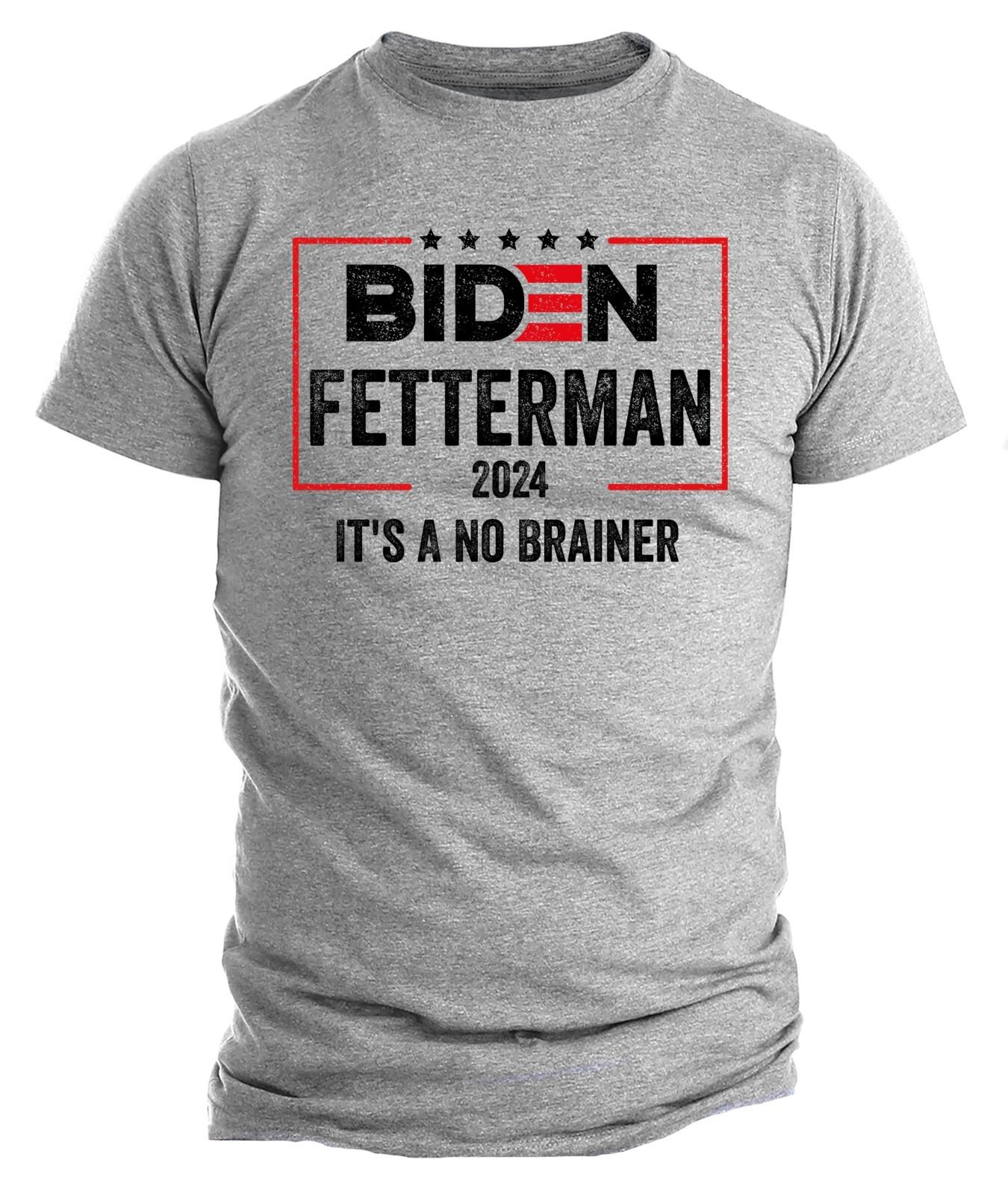 Joe Biden Funny T-Shirt Mens Womens Tees Top Biden Fetterman 2024 Shirt It s A No Brainer Trump 2024 S