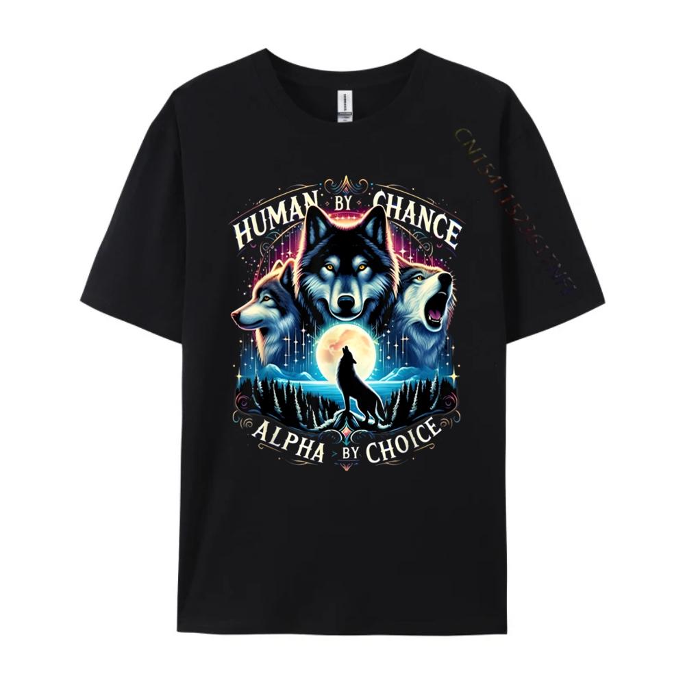 Human By Chance Alpha By Choice Cool Wolves Funny Wolf Meme Anime T Shirts Halloween Tee Shirt