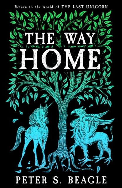 Lavishlivings2 The Way Home : Two Novellas From The World Of The Last Unicorn