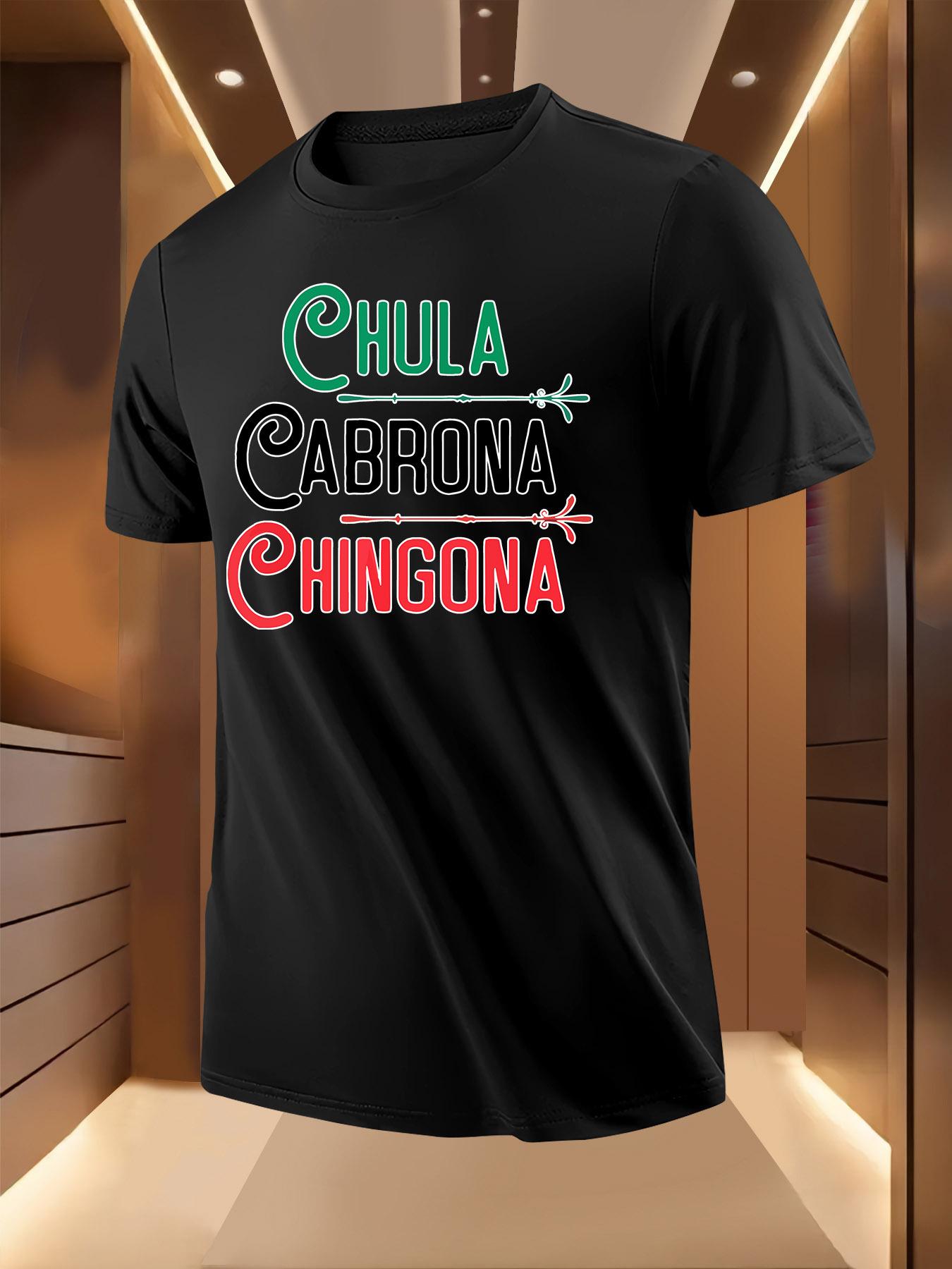 Summer Tshirt with Bold Chula Cabrona Chingona Print - ... S