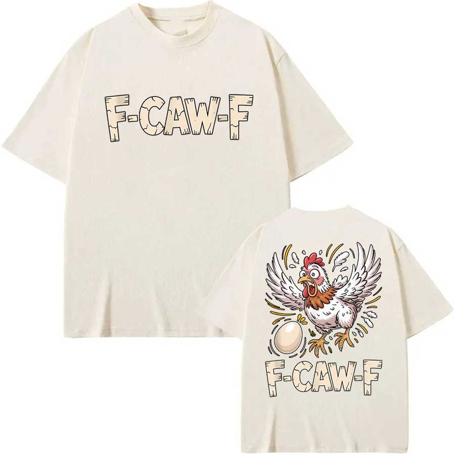 Funny FCawF Chicken FCAWF Chicken Meme T shirt for Men Women Streetwear Tops 100 Cotton TShirt S
