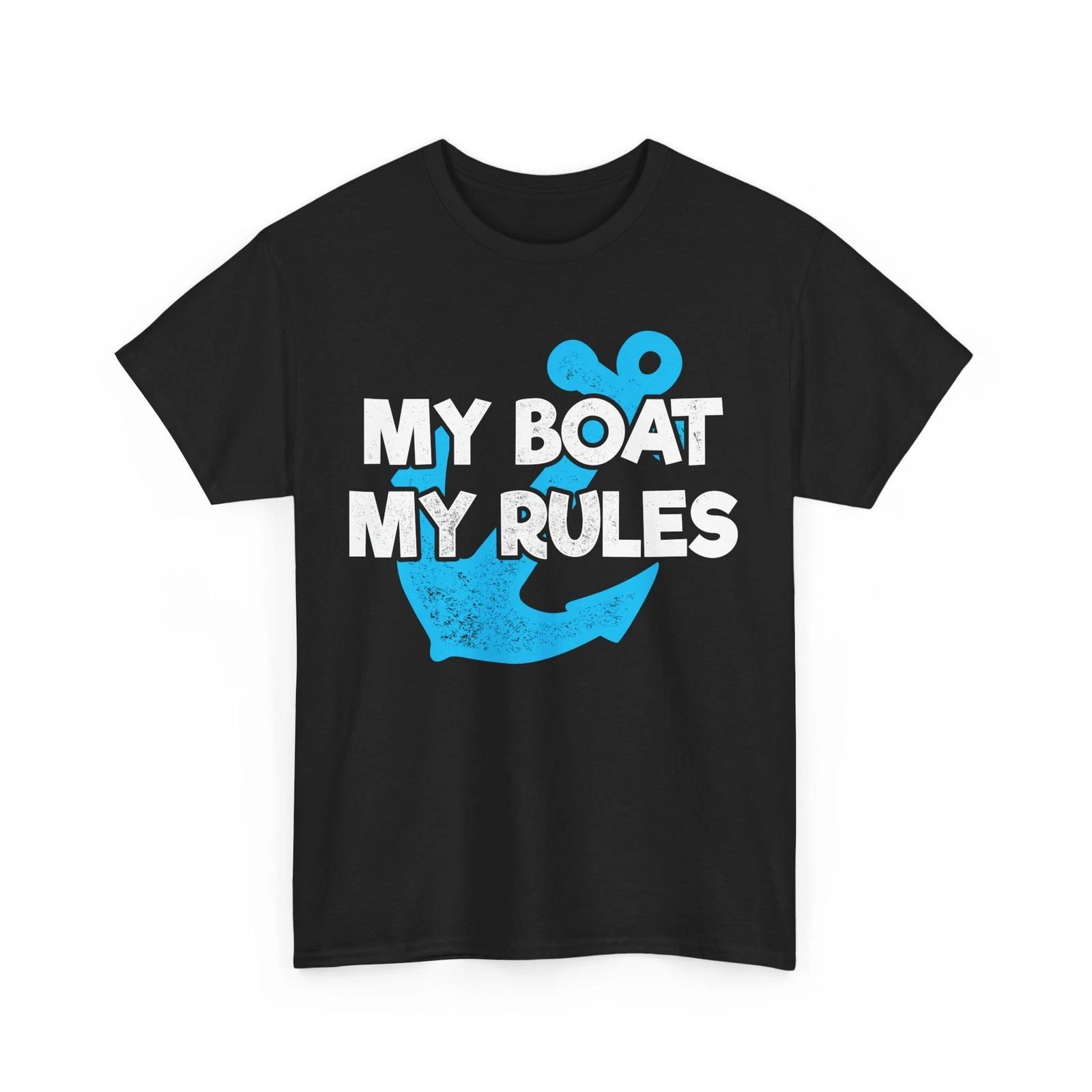 

Captain Of The Boat Shirt, My Boat My Rules Shirt, Anchor Boating Lovers T-shirt S