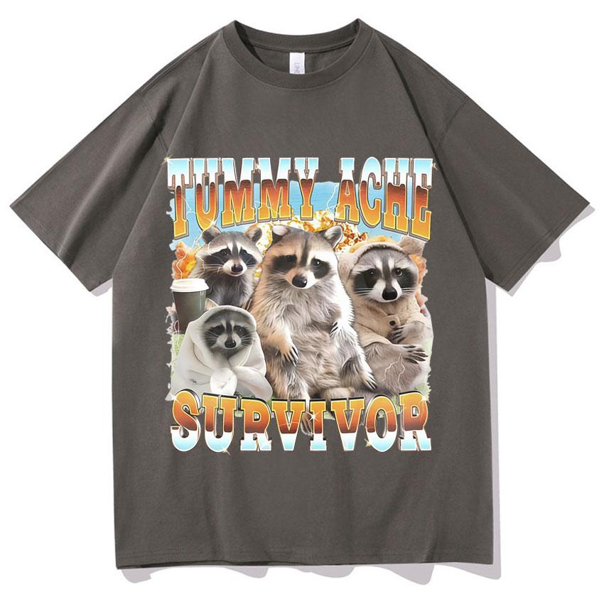 Funny Tummy Ache Survivor Raccoon Meme Tee Shirt Unisexs Women Loose Oneck Tshirts Fashion 90s High Quality Teenagers Cotton Tees