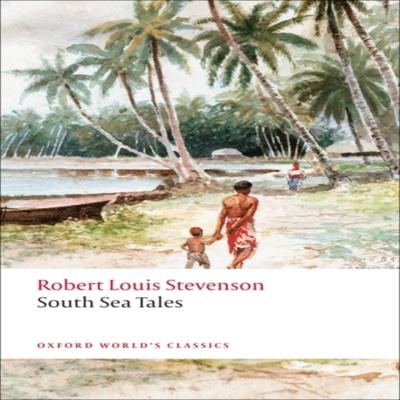 South Sea Tales by Robert Louis Stevenson Paperback Book 9780199536085