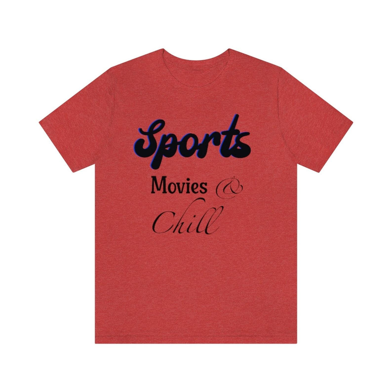 Sports Movies and Chill Unisex Jersey Short Sleeve Tee 3XL