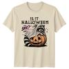 Is It Halloween Yet TShirt Raccoon Halloween Gift For Him And Her