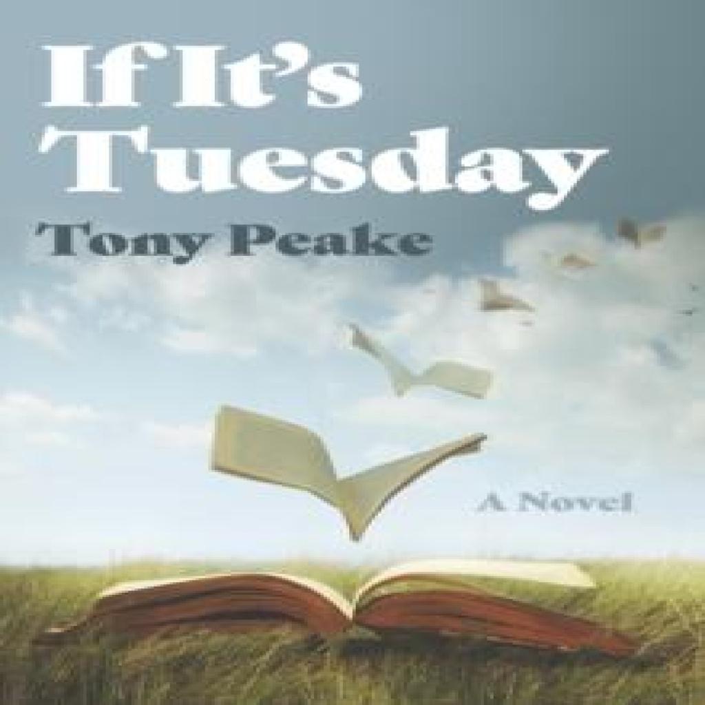 If Its Tuesday by Tony Peake Paperback Book 9781803419046