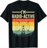 I'm Radio Active Ham Radio Operator Amateur Radio Graphic T-Shirt Vintage Retro